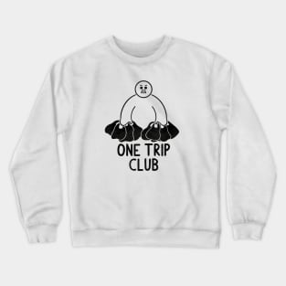 One Trip Club Crewneck Sweatshirt